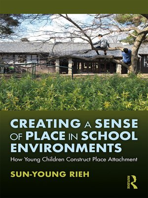 cover image of Creating a Sense of Place in School Environments